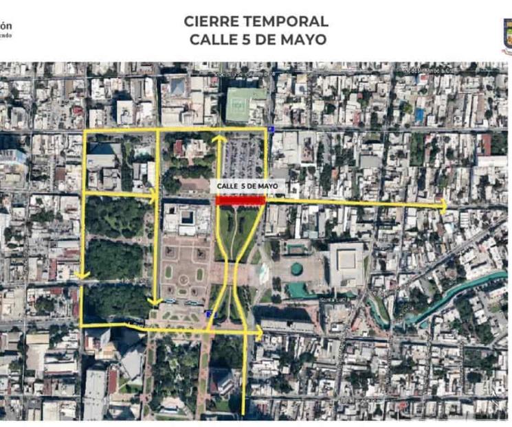 Anuncian cierre de 5 de mayo Anuncian cierre de 5 de mayo