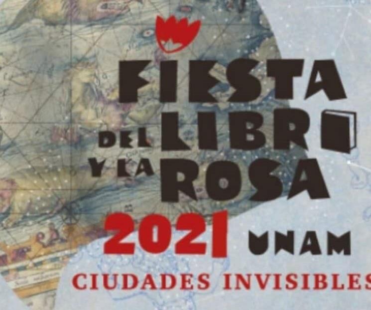 Escritores imaginan ciudades en Fiesta del Libro y la Rosa