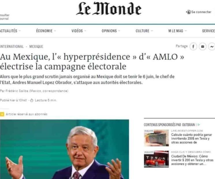 Ahora Le Monde critica embates de López Obrador Ahora Le Monde critica embates de López Obrador