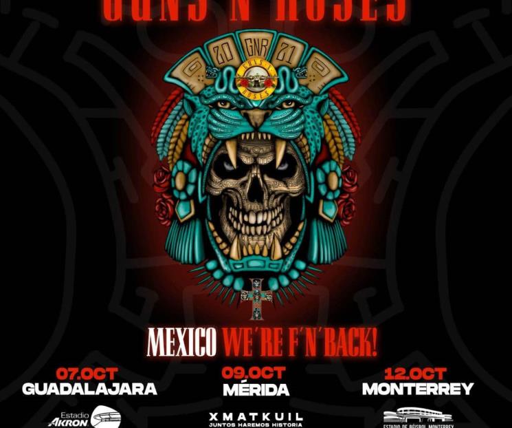 Regresa Guns N’Roses a Monterrey Regresa Guns N’Roses a Monterrey