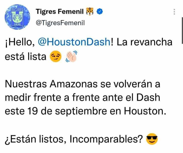 Jugará Tigres Femenil ante Houston Dash en septiembre Jugará Tigres Femenil ante Houston Dash en septiembre