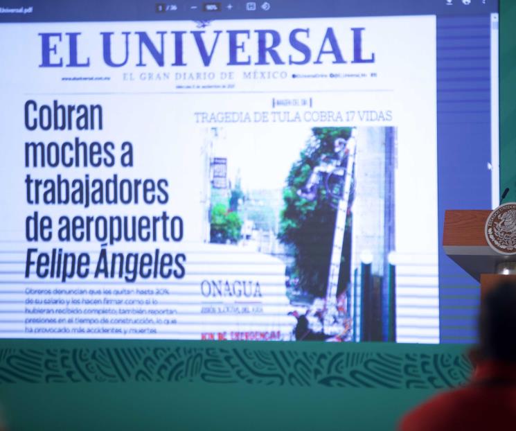 Arremete AMLO contra labor de EL UNIVERSAL