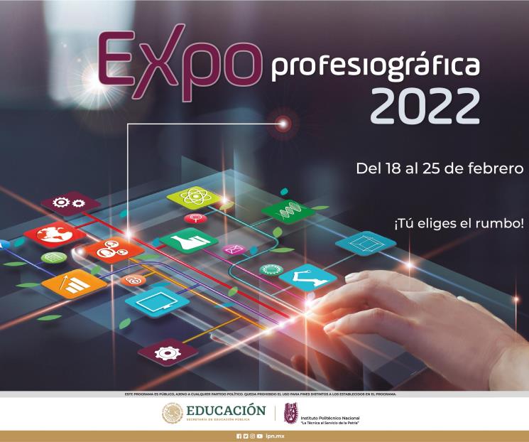 Anuncia IPN Expo Profesiográfica de Nivel Superior