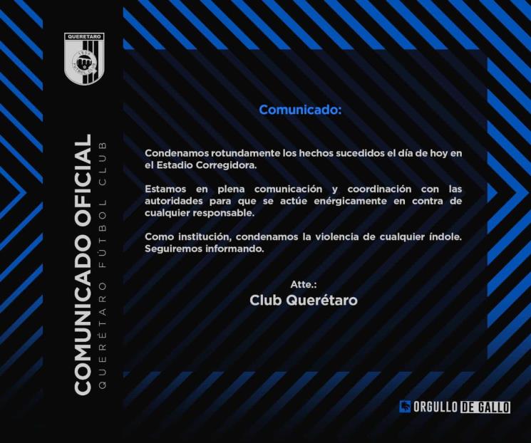Condena directiva de Gallos violencia en el Corregidora