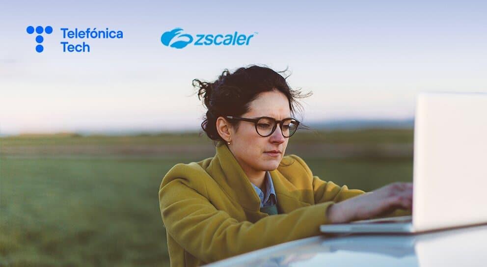 Telefónica Tech y Zscaler lanzan el servicio  Security Edge