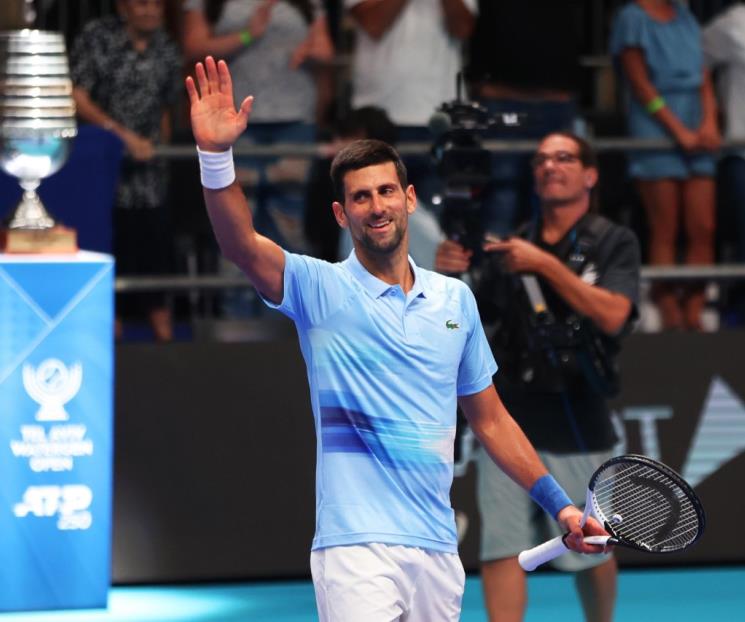 Está cerca Djokovic del título en Tel- Aviv
