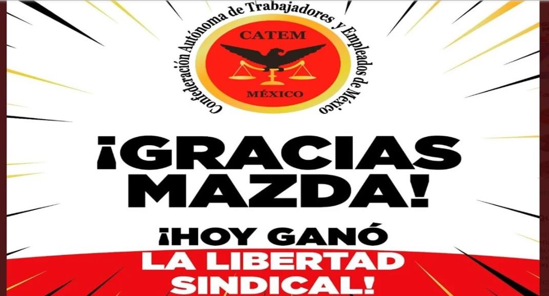 CATEM gana contrato colectivo de trabajo en Mazda Guanajuato