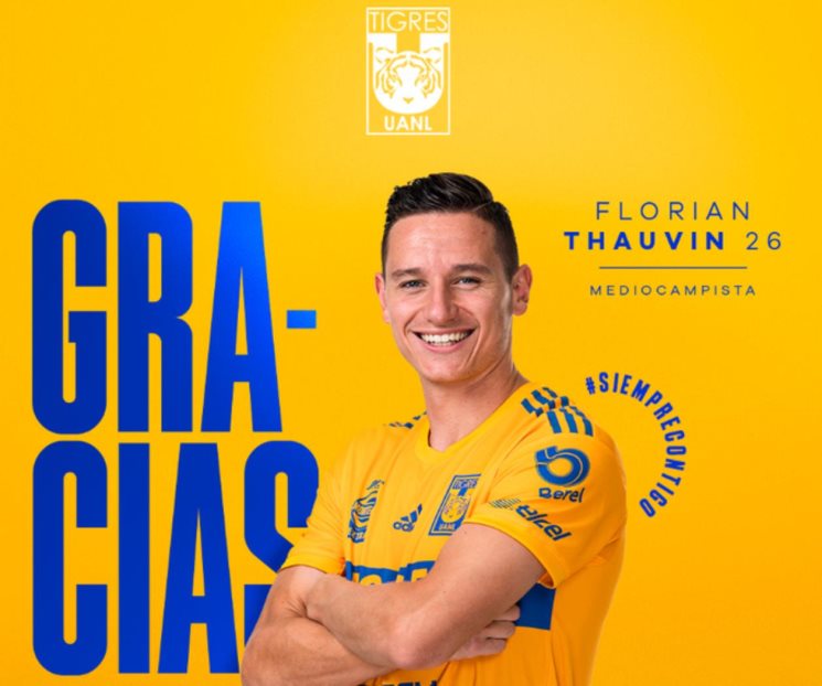 Confirma Tigres salida de Thauvin Confirma Tigres salida de Thauvin