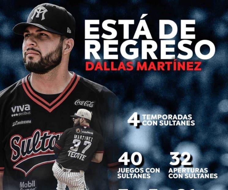 Se refuerzan los Sultanes con Dallas Martínez Se refuerzan los Sultanes con Dallas Martínez