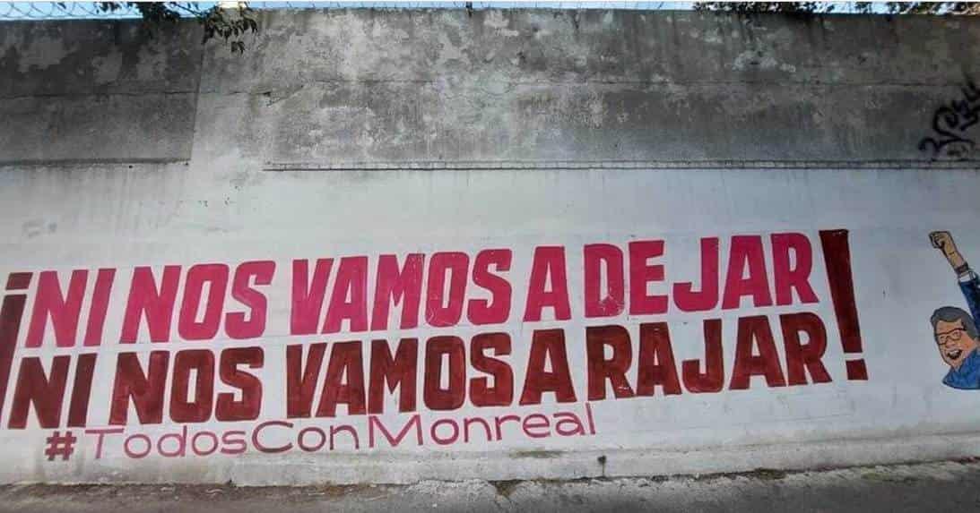 Monreal pide a sus simpatizantes borrar bardas pintadas