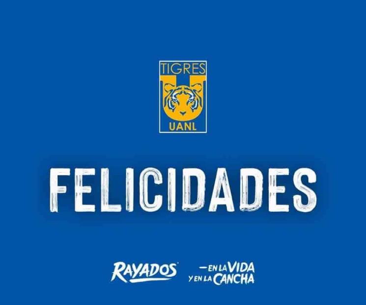 Rayados los felicita Rayados los felicita