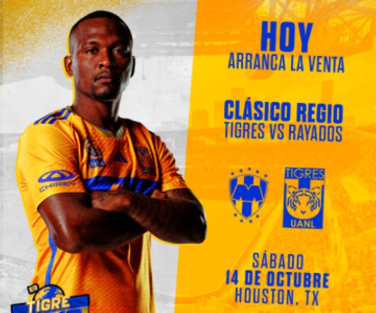 Inicia venta de boletos para Clásico Regio en Houston