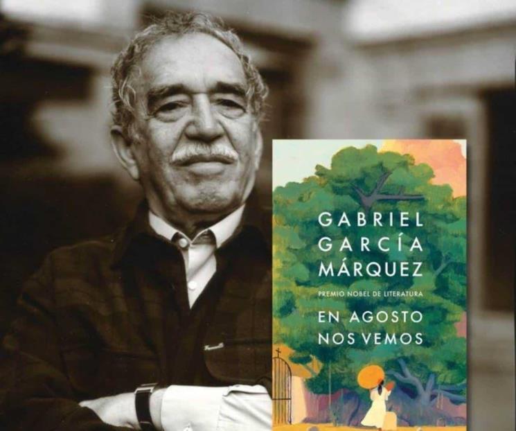 La novela póstuma de García Márquez saldrá en su cumpleaños La novela póstuma de García Márquez saldrá en su cumpleaños