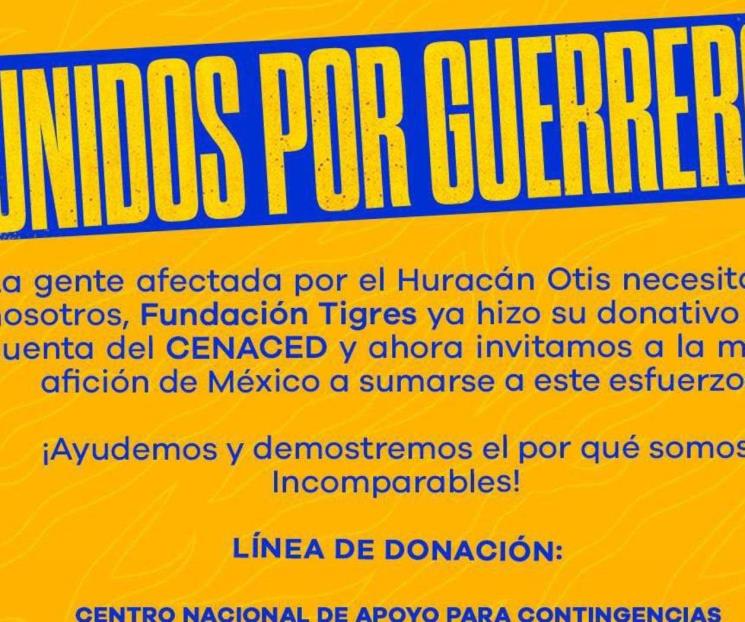 Ayuda Tigres a Guerrero ante huracán Otis