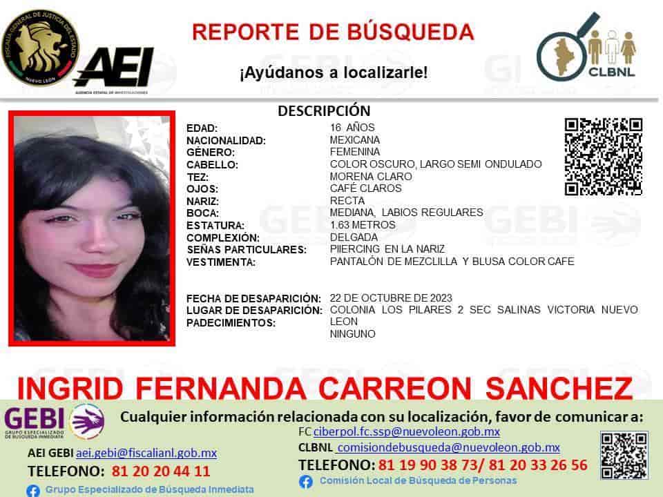 Elementos del Grupos Especializado en Búsqueda Inmediata de la Fiscalía, se mantiene en alerta, al reportarse la desaparición de una jovencita de 16 años de edad en el municipio de Salinas Victoria.