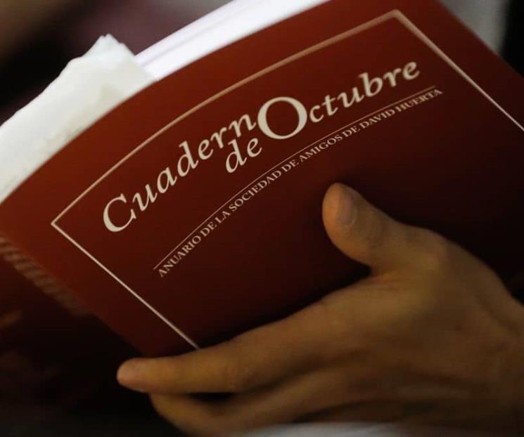 Presentan Cuaderno de Octubre, siguiendo legado de David Huerta