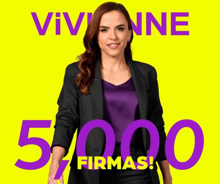 Llega Vivianne a las 5 mil firmas