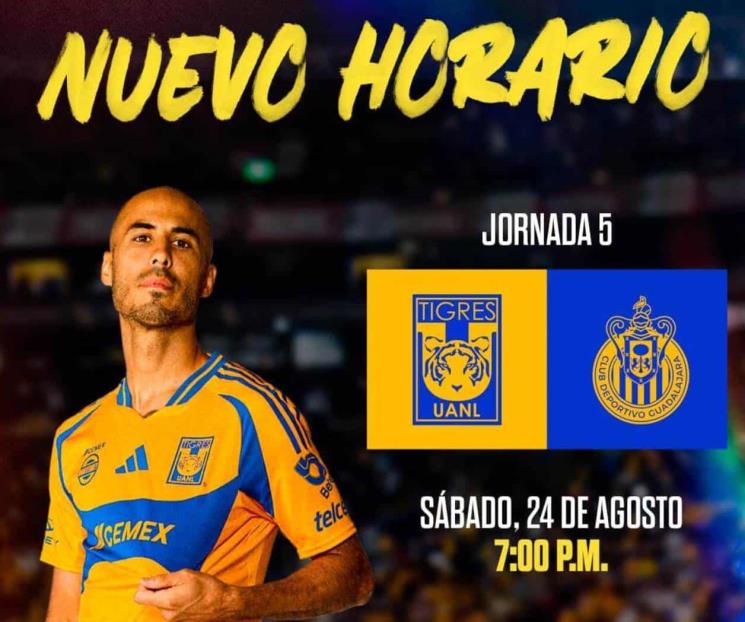 Partido Tigres vs Chivas cambia de horario Partido Tigres vs Chivas cambia de horario