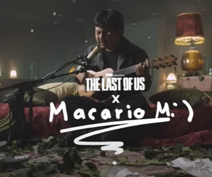 Estrena Macario Martínez, canción inspirada en The Last of Us Estrena Macario Martínez, canción inspirada en The Last of Us