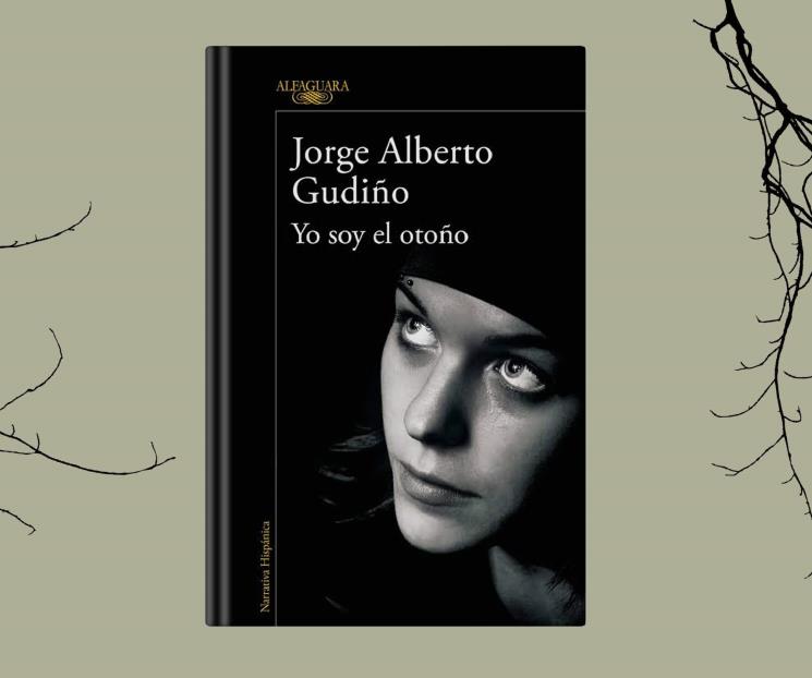 Yo soy el otoño, de Jorge Alberto Gudiño Yo soy el otoño, de Jorge Alberto Gudiño