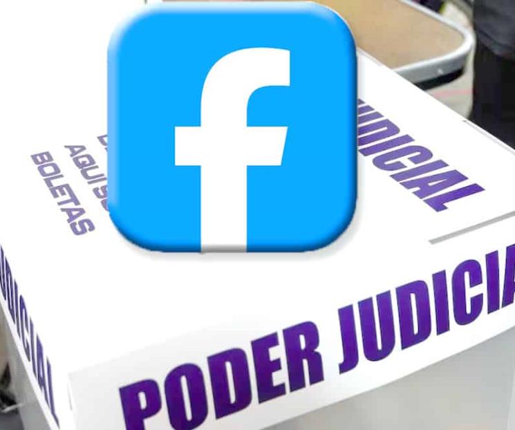 Impulsa Facebook la participación para la elección judicial Impulsa Facebook la participación para la elección judicial