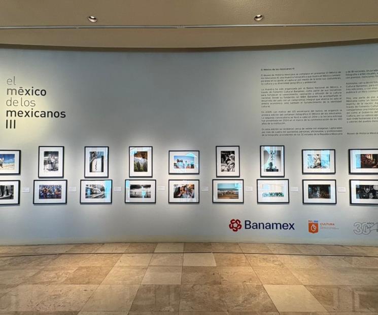 Abren muestra fotográfica "El México de los Mexicanos III" Abren muestra fotográfica "El México de los Mexicanos III"