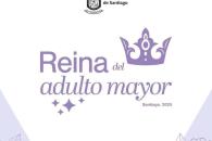 Invitan en Santiago a ´Reina del Adulto Mayor 2025´