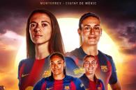 Será en el Uni Liga Mx Femenil-Barcelona