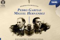 Honran instituciones a Pedro Garfias y Miguel Hern&aacute;ndez