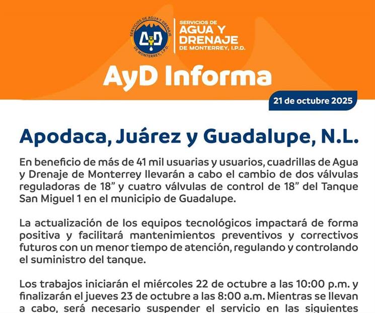Cortará AyD servicio por 10 horas en Guadalupe, Juárez y Apodaca Cortará AyD servicio por 10 horas en Guadalupe, Juárez y Apodaca