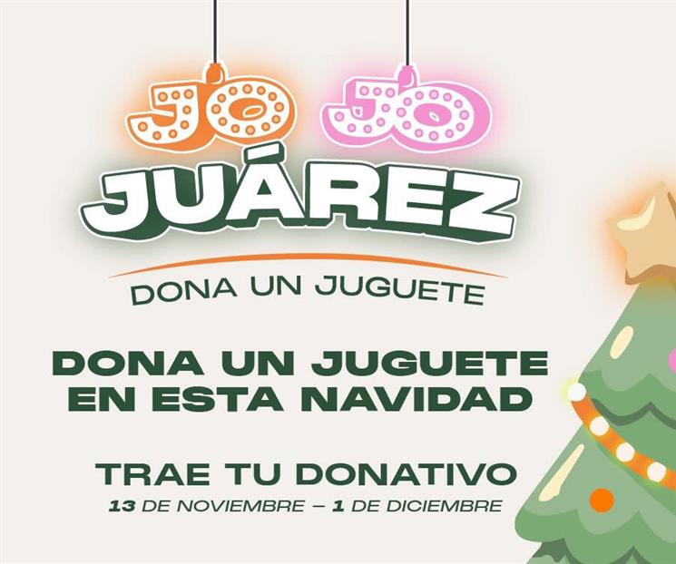 Anuncian la colecta navideña ´Jojo Juárez´