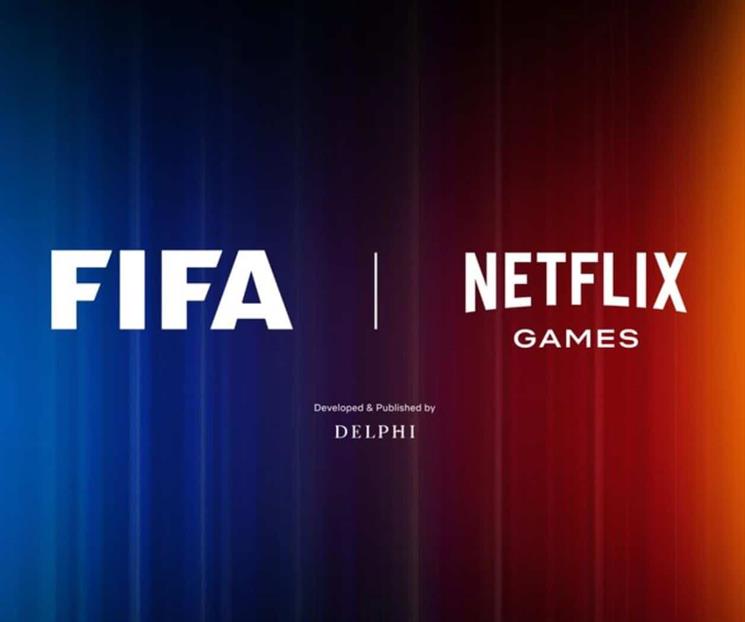 Anuncian Netflix y FIFA lanzamiento de videojuego Anuncian Netflix y FIFA lanzamiento de videojuego
