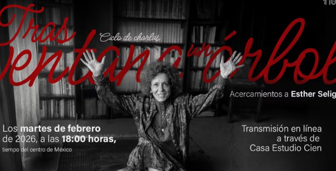 La obra de Esther Seligson bajo la lupa de escritores y cr&iacute;ticos