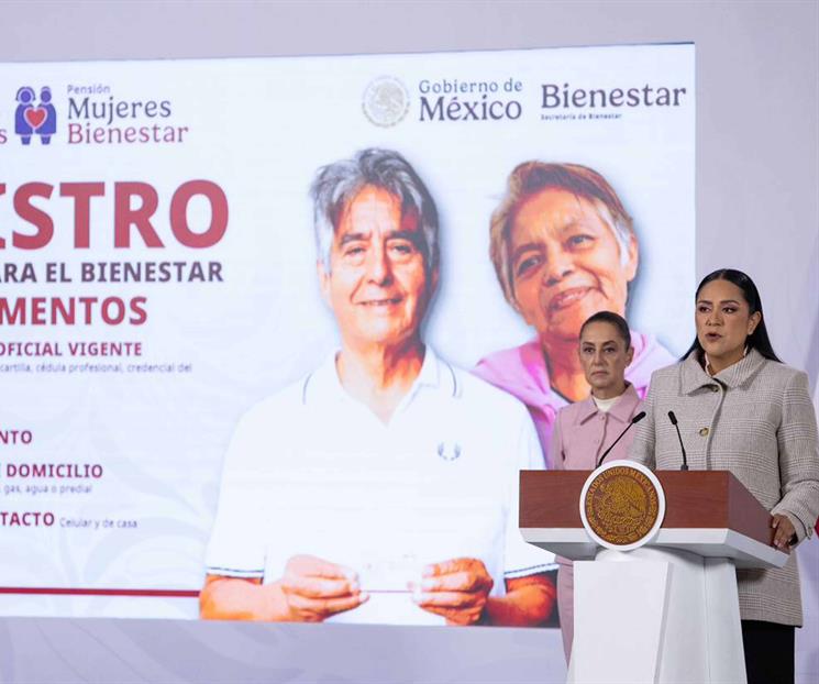 Abren registro para Pensiones y Mujeres Bienestar