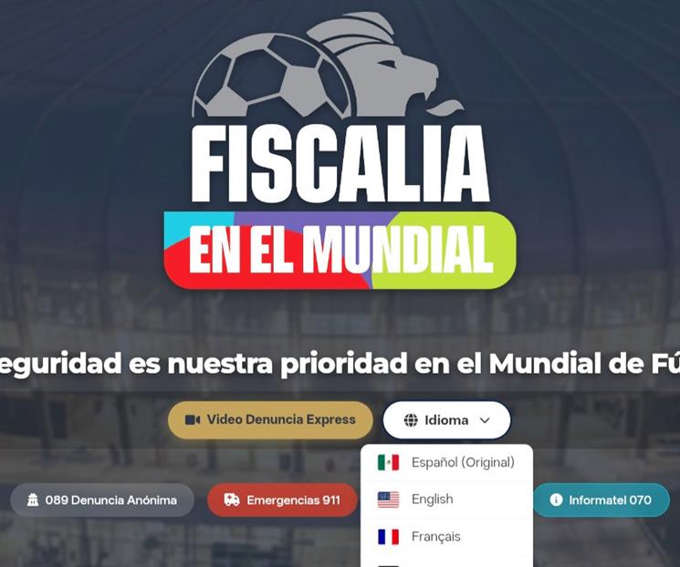 Fiscal&iacute;a recibir&aacute; denuncias en 12 idiomas por el mundial