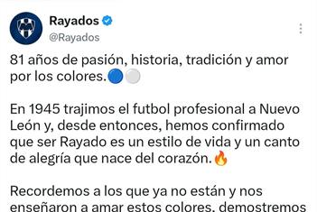 Trajimos el futbol a Nuevo Le&oacute;n: Festeja Rayados 81 aniversario